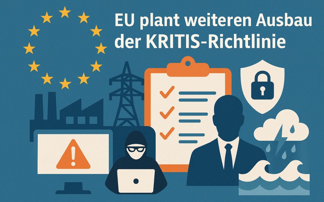 EU plant Ausbau der KRITIS-Richtlinie: Das müssen Betreiber jetzt wissen